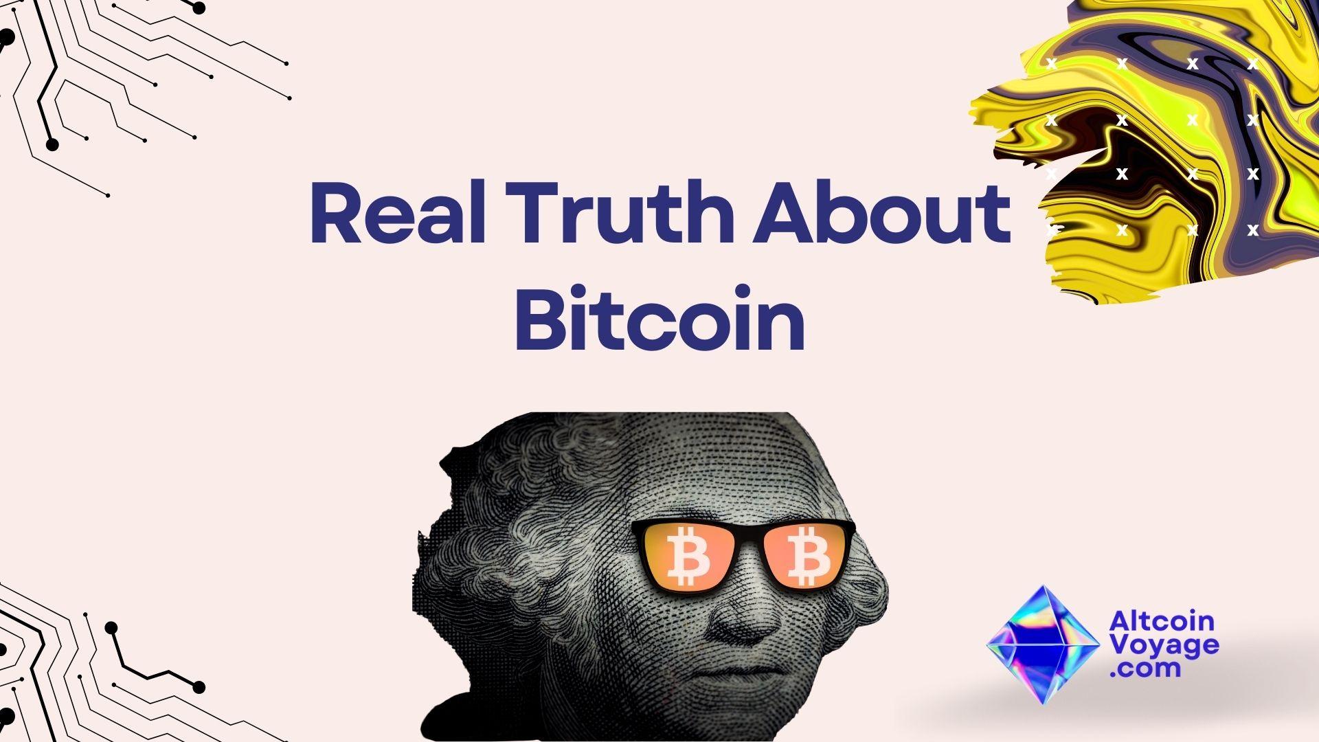 Real Truth About Bitcoin